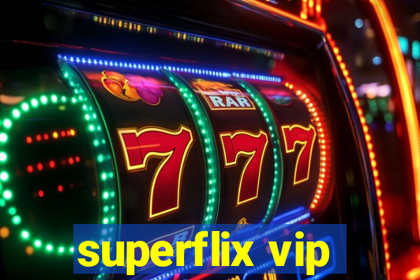 superflix vip